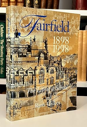 Fairfield 1898-1998: The Life of a School (Signed First Edition)