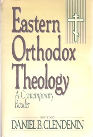 Seller image for EASTERN ORTHODOX THEOLOGY: A Contemporary Reader for sale by By The Way Books
