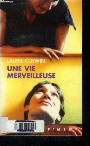 Seller image for Une vie merveilleuse (Collection :"Piment") for sale by Le-Livre