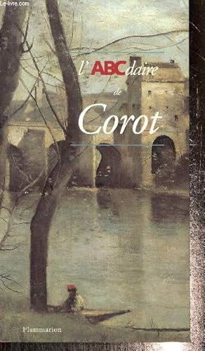 Bild des Verkufers fr L'ABCdaire de Corot zum Verkauf von Le-Livre