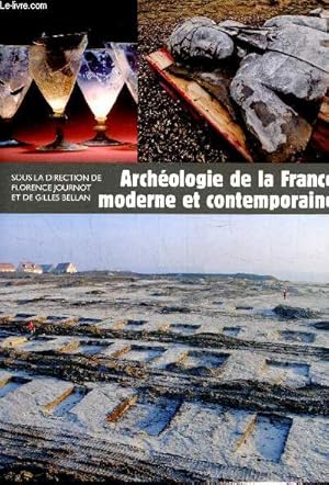 Imagen del vendedor de Archologie de la France moderne et contemporaine (Collection "Archologies de la France") a la venta por Le-Livre