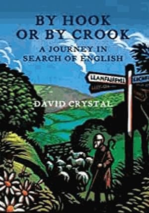 Immagine del venditore per By Hook or by Crook: A Journey in Search of English venduto da Alpha 2 Omega Books BA