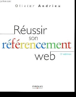 Image du vendeur pour Russir son rfrencement web - 2me dition mis en vente par Le-Livre