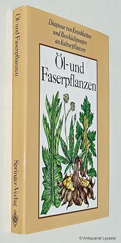 Bild des Verkufers fr l- und Faserpflanzen - Diagnose von Krankheiten und Beschdigungen an Kulturpflanzen. zum Verkauf von Antiquariat Lycaste