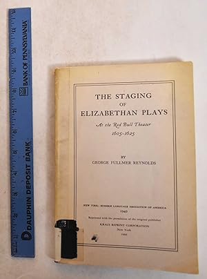 The Staging of the Elizabethan Plays at the Red Bull Theater, 1605-1625