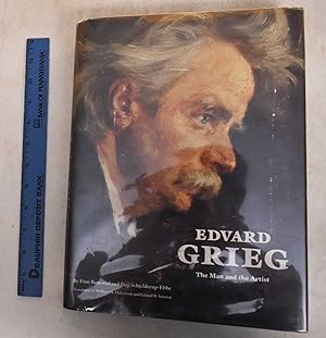 Edvard Grieg: The Man and the Artist