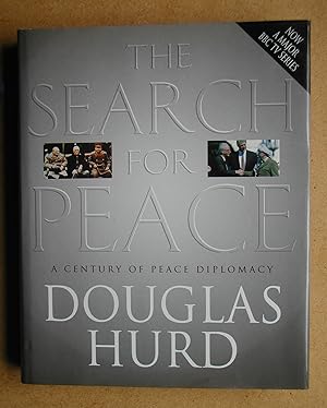 Imagen del vendedor de The Search for Peace: A Century of Peace Diplomacy. a la venta por N. G. Lawrie Books