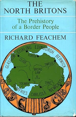 Bild des Verkufers fr The North Britons : the prehistory of a Border People zum Verkauf von Pendleburys - the bookshop in the hills