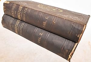 The History of Connecticut, from the first settlement of the colony to the adoption of the presen...