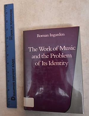 Bild des Verkufers fr The Work Of Music And The Problem Of Its Identity zum Verkauf von Mullen Books, ABAA