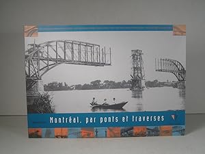 Montréal, par ponts et traverses