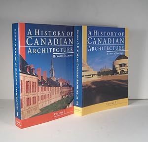 A History of Canadian Architecture. 2 Volumes