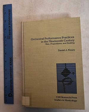 Immagine del venditore per Orchestral Performance Practices in the Nineteenth Century: Size, Proportion, and Seating venduto da Mullen Books, ABAA