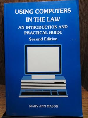 Imagen del vendedor de USING COMPUTERS IN THE LAW: AN INTRODUCTION AND PRACTICAL GUIDE a la venta por The Book Abyss