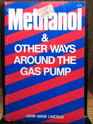 METHANOL AND OTHER WAYS AROUND THE GAS PUMP