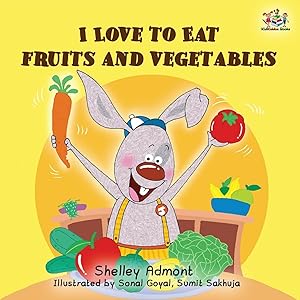 Imagen del vendedor de I love to eat fruits and vegetables a la venta por moluna