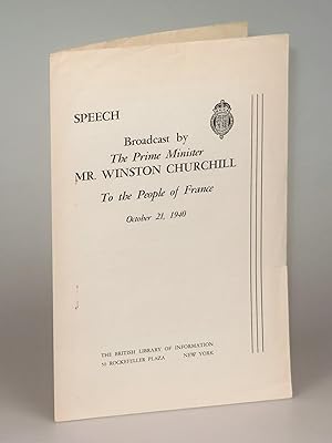 Speech Broadcast by The Prime Minister Mr. Winston Churchill to the People of France, October 21,...