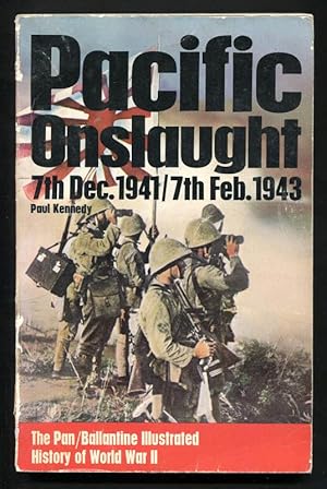 PACIFIC ONSLAUGHT - 7th Dec 1941 to 7th Feb 1943