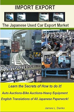 Bild des Verkufers fr Import-Export Business Secrets of the Japanese Used Car Export Market zum Verkauf von moluna