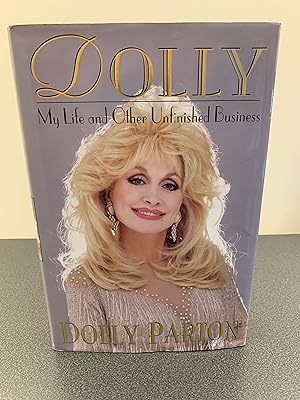 Seller image for Dolly: My Life and Other Unfinished Business [FIRST EDITION, FIRST PRINTING] for sale by Vero Beach Books