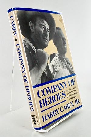 Imagen del vendedor de COMPANY OF HEROES; My Life as an Actor in the John Ford Stock Company (SIGNED) a la venta por Hardy Books