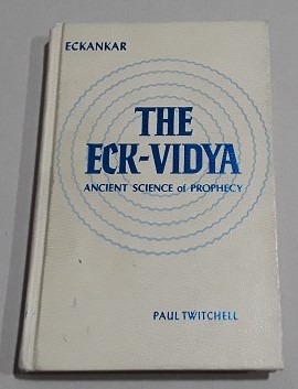 The ECK Vidya : The Ancient Science of Prophecy SIGNED Hardcover