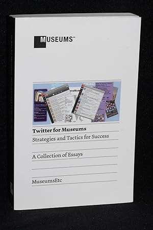 Twitter for Museums; Strategies and Tactics for Success