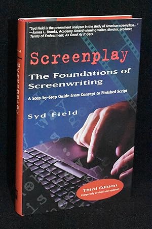 Imagen del vendedor de Screenplay; The Foundations of Screenwriting; A Step-by-Step Guide from Concept to Finished Script a la venta por Books by White/Walnut Valley Books