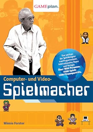 Bild des Verkufers fr Computer- und Video-Spielmacher : [das Lexikon der Spieldesigner und Programmierer, internationalen Teams und Verlage]. zum Verkauf von Antiquariat Mander Quell