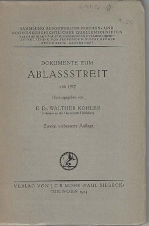 Bild des Verkufers fr Dokumente zum Ablassstreit von 1517. Sammlung ausgewhlter kirchen- und dogmengeschichtlicher Quellenschriften als Grundlage fr Seminarbungen. Reihe 2, 3. Heft; zum Verkauf von nika-books, art & crafts GbR