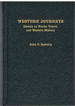 Western Journeys: Essays on Books, Travel, and Western History