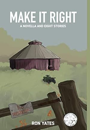 Seller image for Make It Right: A Novella and Eight Stories for sale by WeBuyBooks