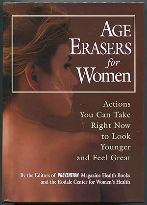 Bild des Verkufers fr Age Erasers for Women: Actions You Can Take Now to Look Younger and Feel Great zum Verkauf von Between the Covers-Rare Books, Inc. ABAA