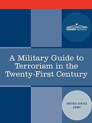 Bild des Verkufers fr A Military Guide to Terrorism in the Twenty-First Century zum Verkauf von WeBuyBooks
