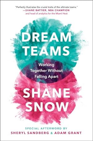 Imagen del vendedor de Dream Teams : Working Together Without Falling Apart a la venta por GreatBookPrices
