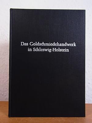 Seller image for Das Goldschmiedehandwerk in Schleswig-Holstein (Kleine Schleswig-Holstein-Bcher) for sale by Antiquariat Weber