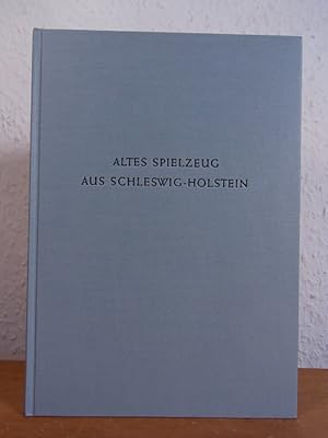 Seller image for Altes Spielzeug aus Schleswig-Holstein (Kleine Schleswig-Holstein-Bcher) for sale by Antiquariat Weber