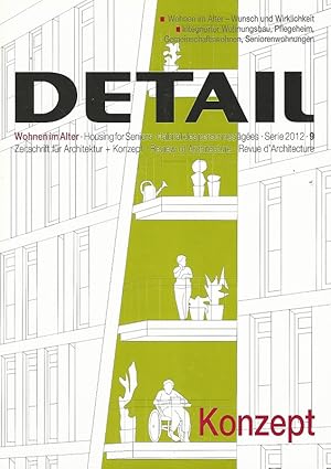 DETAIL. Zeitschrift für Architektur + Konzept. Serie 2012/9. Wohnen im Alter - Wunsch und Wirklic...