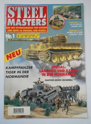 STEEL MASTERS NR. 1. [November/ Dezember 1994]. Rad und Kettenfahrzeuge von Gestern u. heute im O...