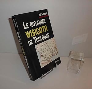 Le royaume Wisigoth de Toulouse. Paris. Perrin. 1992.