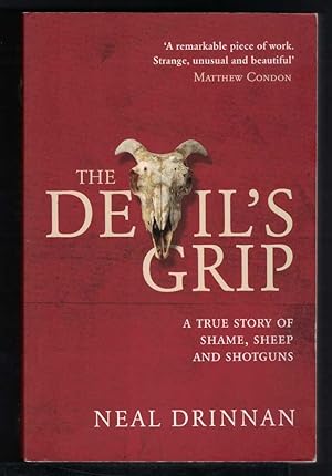 THE DEVIL'S GRIP A True Story of Shame, Sheep and Shotguns