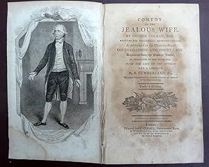 Imagen del vendedor de COMEDY of the JEALOUS WIFE. Adapted for Theatrical Representation, As Performed at the Theatres-Royal, Covent-Garden and Drury-Lane, With a Life of the Author and Critique by R Cumberland, 1808. a la venta por Tony Hutchinson