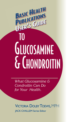 Imagen del vendedor de User's Guide to Glucosamine and Chondroitin (Hardback or Cased Book) a la venta por BargainBookStores