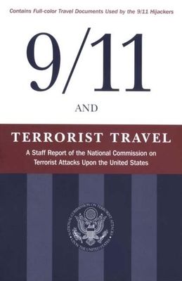 Imagen del vendedor de 9/11 and Terrorist Travel: A Staff Report of the National Commission on Terrorist Attacks Upon the United States (Hardback or Cased Book) a la venta por BargainBookStores