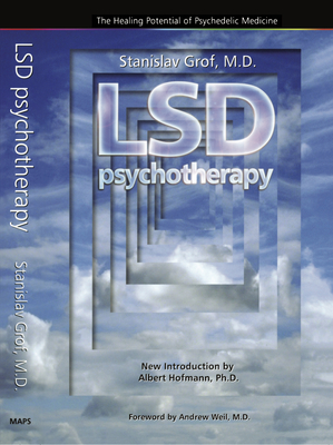 Seller image for LSD Psychotherapy (4th Edition): The Healing Potential of Psychedelic Medicine (Paperback or Softback) for sale by BargainBookStores