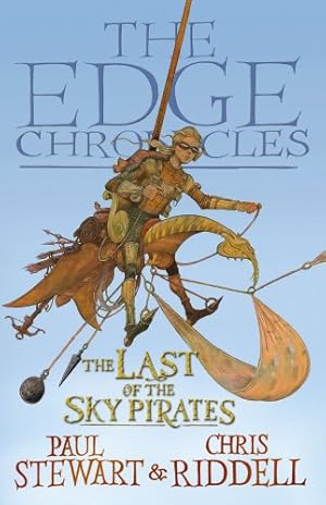 Seller image for The Edge Chronicles 7: The Last of the Sky Pirates: First Book of Rook: The Edge Chronicles Re-issue for sale by Gabis Bcherlager