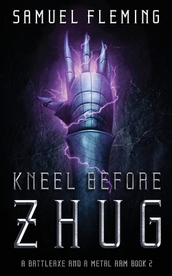 Imagen del vendedor de Kneel Before Zhug: A Modern Sword and Sorcery Serial (Paperback or Softback) a la venta por BargainBookStores
