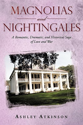 Bild des Verkufers fr Magnolias and Nightingales: A Romantic, Dramatic, and Historical Saga of Love and War (Paperback or Softback) zum Verkauf von BargainBookStores