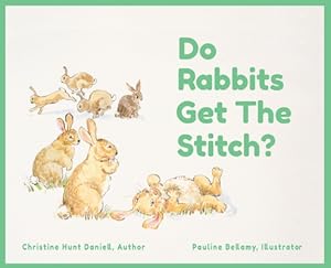 Seller image for Do Rabbits Get The Stitch? (Hardback or Cased Book) for sale by BargainBookStores