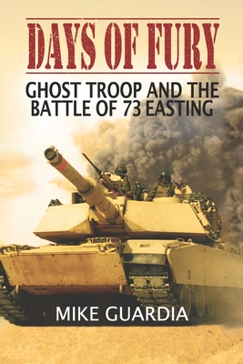 Imagen del vendedor de Days of Fury: Ghost Troop and the Battle of 73 Easting (Paperback or Softback) a la venta por BargainBookStores